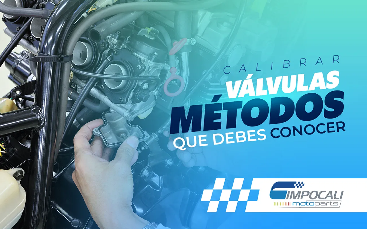 Calibrar válvulas: aprende con estos métodos | Impocali Motoparts