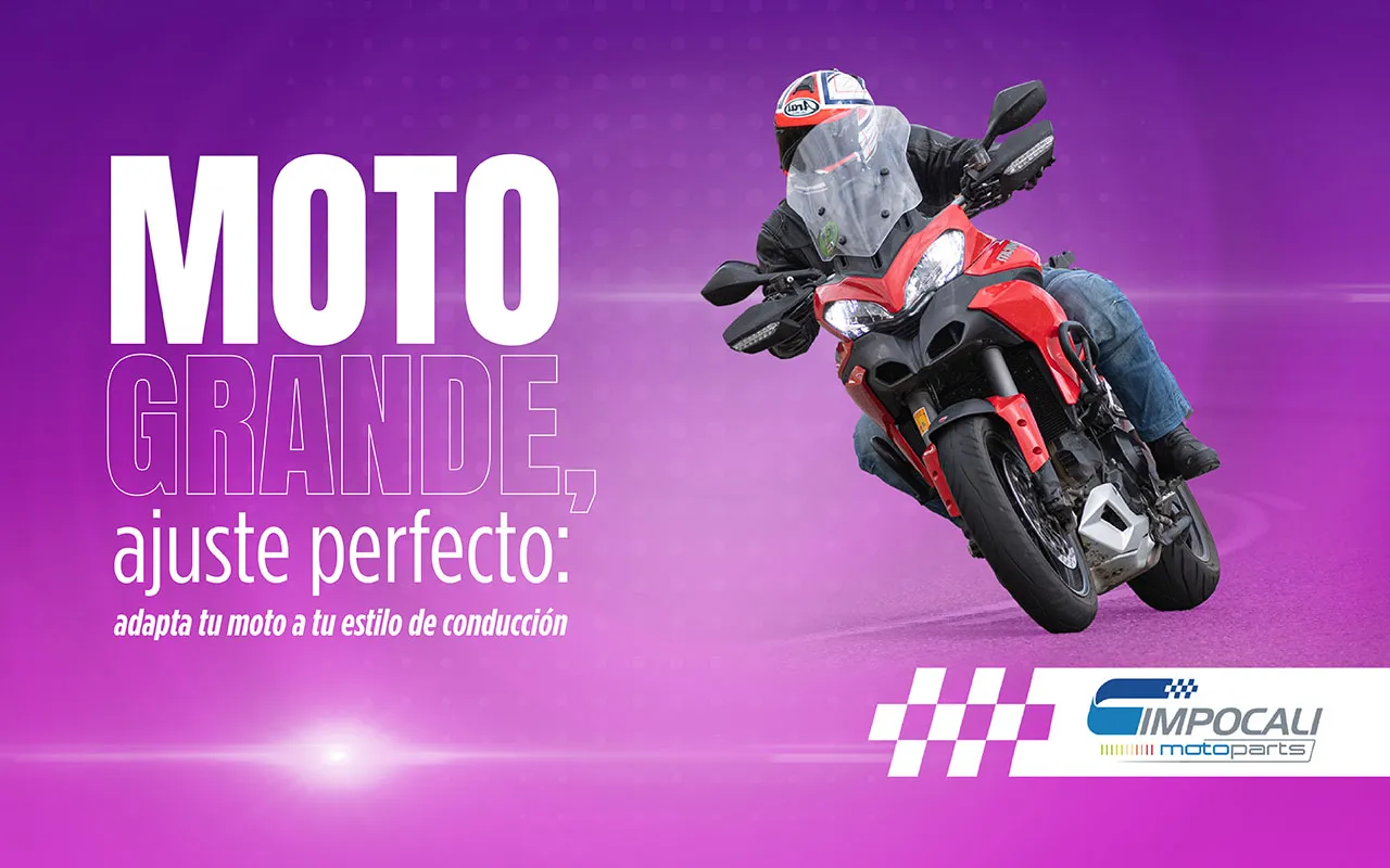 Moto grande: algunos ajustes según tu talla | Impocali Motoparts