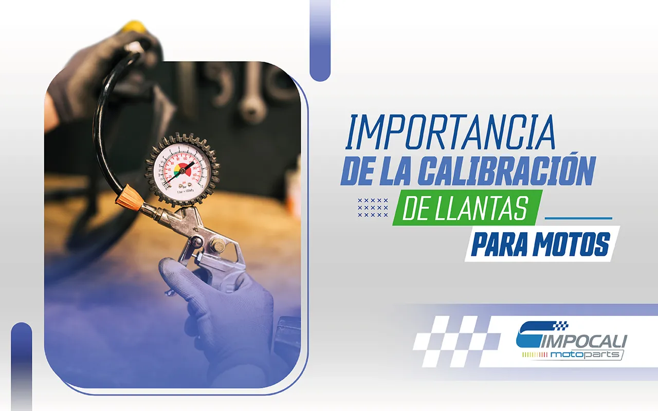 Calibración de llantas: ¡así debes hacerla! | Impocali Motoparts
